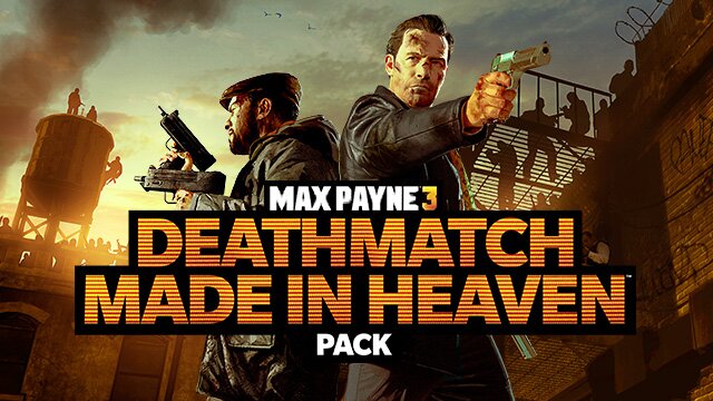 MaxPayne3_DLC_Deathmatch_Madeinheaven