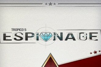 Tropico 5 Espionaje | TecnoSlave